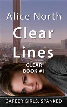 Career Girls, Spanked. - Clear Lines by Alice North - available now on Amazon